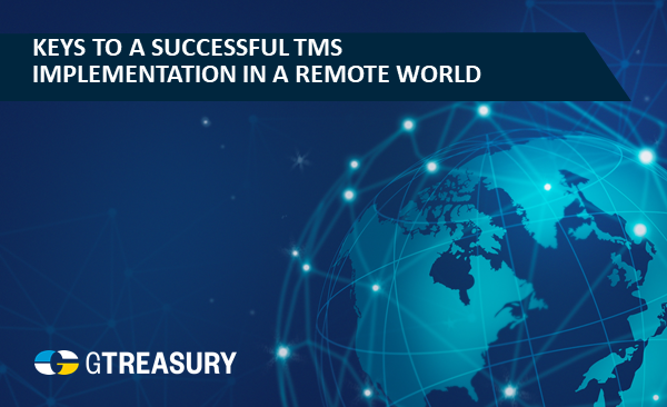 Keys to a Successful TMS Implemetation in a Remote World
