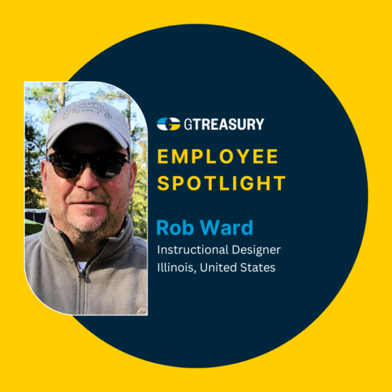 Rob Ward GTreasury Employee Spotlight